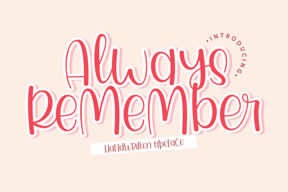 Always Remember: A Playful Display Font for Warm Digital Brands