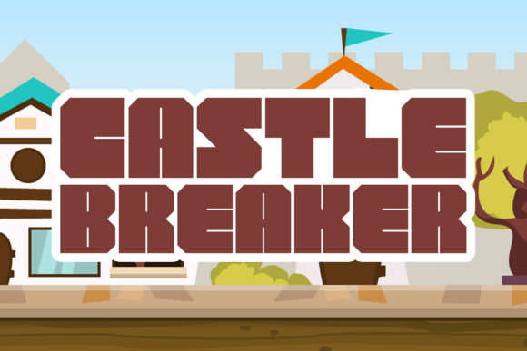 Castle Breaker: A Bold Display Font Worth Trusting
