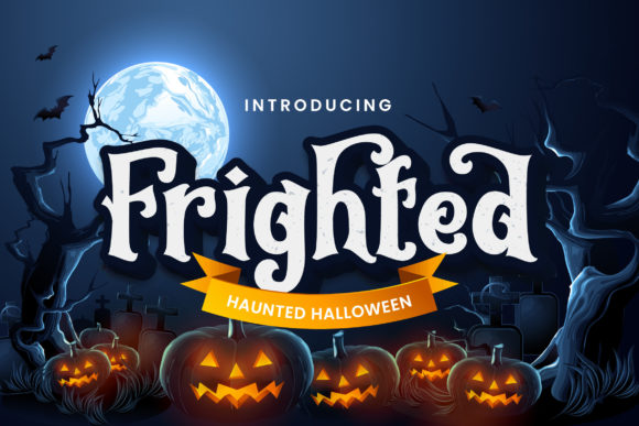 Frighted: A Bold Spooky Display Font for Crafters & Sellers