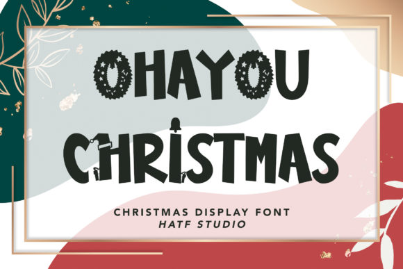 Ohayou Christmas: A Festive Display Font That Cuts Through the Feed