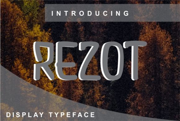 Rezot: A Display Font That Makes Your Brand Instantly Memorable