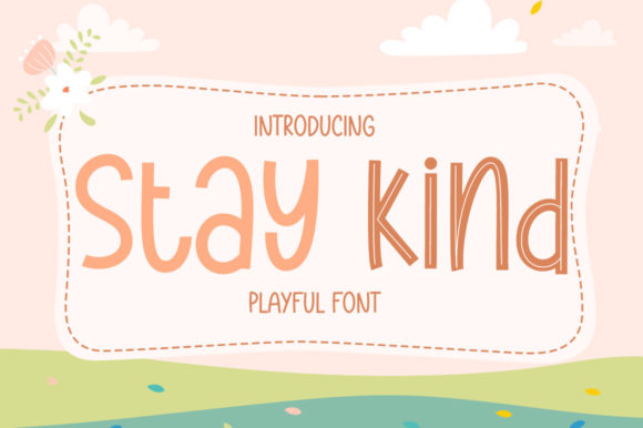 Stay Kind: A Display Font for Warm Editorial Design