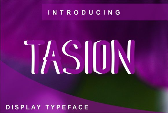 Tasion: A Display Font That Commands Attention